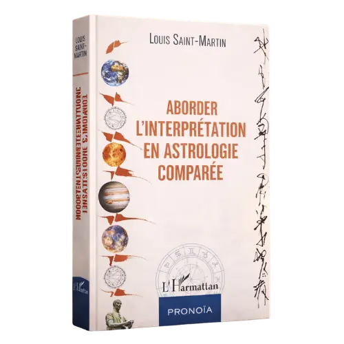 Livre Astrologie - Aborder l'interprétation en astrologie comparée - Louis Saint Martin 500 produit