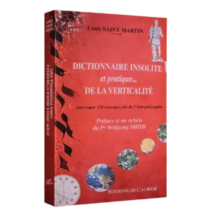 Livre Astrologie - Dictionnaire insolite et pratique de la verticalité - Louis Saint Martin 500 produit
