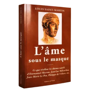 Louis Saint Martin -Astrologue Tarn - L'âme sous le masque 500 produit